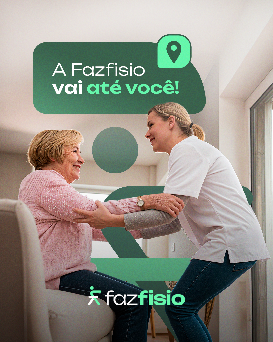 A Fazfisio vai até você!