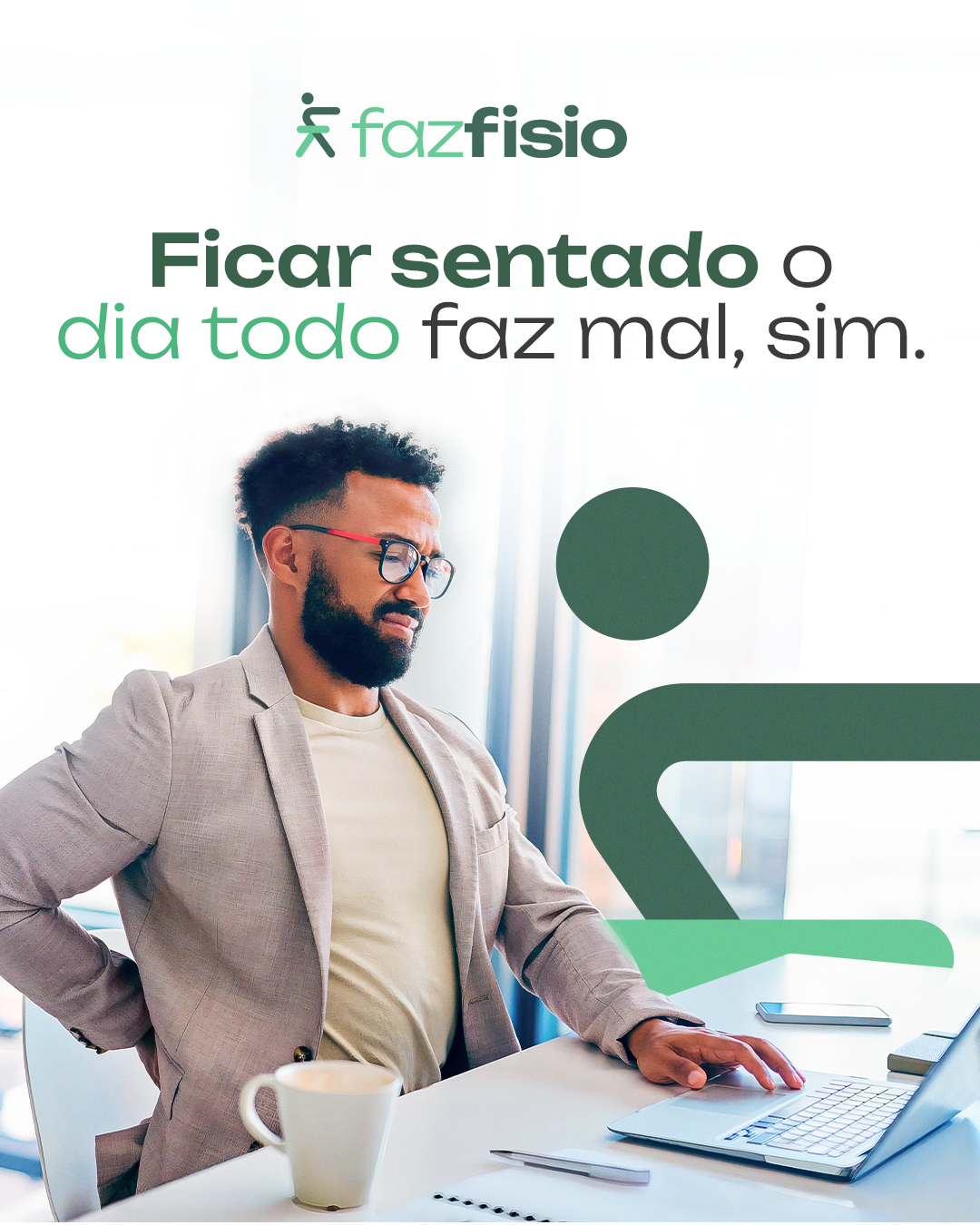 Ficar sentado o dia todo faz mal, sim.